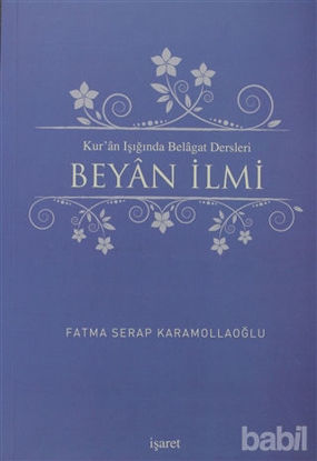 Picture of Kur'an Işığında Belagat Dersleri - Beyan İlmi
