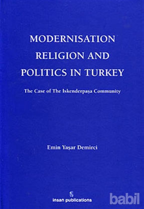 Picture of Modernisation Religion and Politics in Turkey: The Case of İskenderpaşa Community