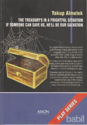 Picture of The Treasury’s in a Frightful Situation If Someone can Save us, He’ll be our Salvation - Hazinenin Durumu Yürekler Acısıdır Kurtarabilen Çıkarsa Başımızın Tacıdır