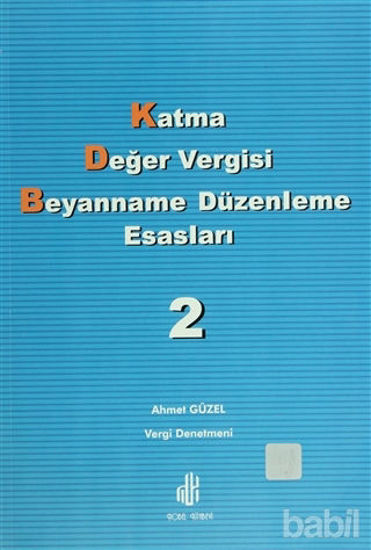 Picture of Katma Değer Vergisi Beyanname Düzenleme Esasları 2. Cilt