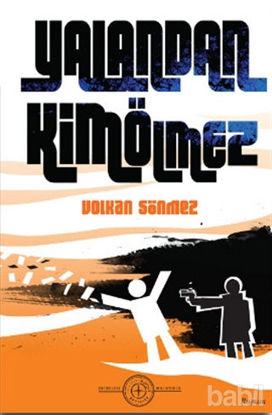 Picture of Yalandan Kim Ölmez