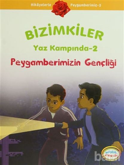 Picture of Bizimkiler Yaz Kampında 2 - Peygamberimizin Gençliği