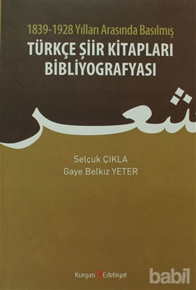 Picture of 1839 - 1928 Yılları Arasında Basılmış Türkçe Şiir Kitapları Bibliyografyası