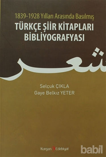 Picture of 1839 - 1928 Yılları Arasında Basılmış Türkçe Şiir Kitapları Bibliyografyası