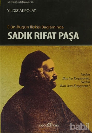 Picture of Dün-Bugün İlişkisi Bağlamında Sadık Rıfat Paşa
