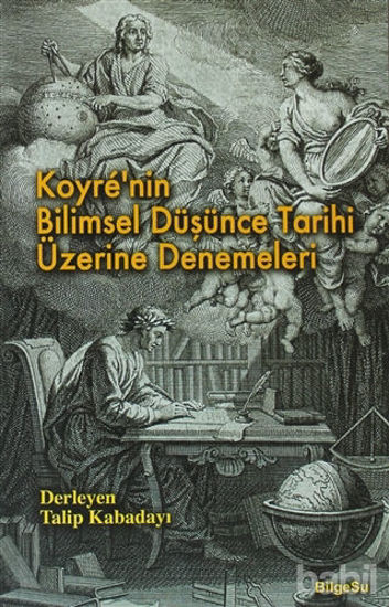 Picture of Koyre’nin Bilimsel Düşünce Tarihi Üzerine Denemeleri