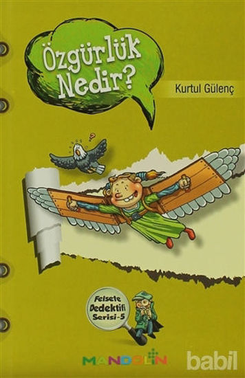Picture of Özgürlük Nedir? - Felsefe Dedektifi Serisi 5