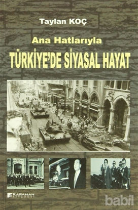 Picture of Ana Hatlarıyla Türkiye’de Siyasal Hayat