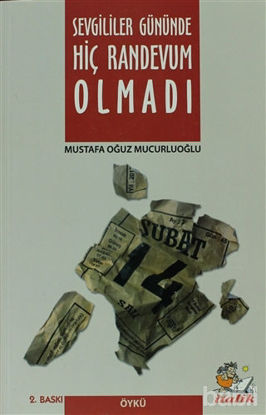 Picture of Sevgililer Gününde Hiç Randevum Olmadı