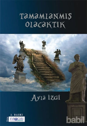 Picture of Tamamlanmış Olacaktık