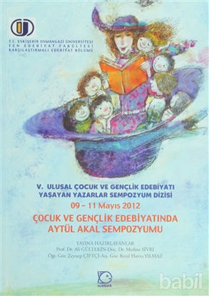 Picture of Çocuk ve Gençlik Edebiyatında Aytül Akal Sempozyumu