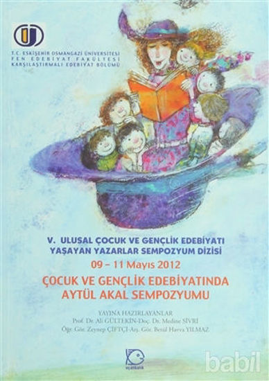 Picture of Çocuk ve Gençlik Edebiyatında Aytül Akal Sempozyumu