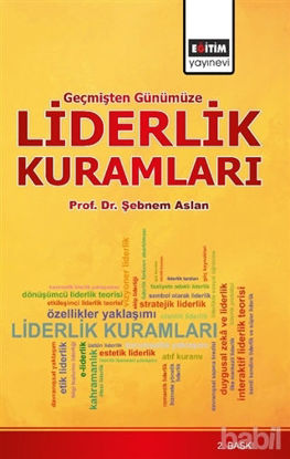 Picture of Geçmişten Günümüze Liderlik Kuramları