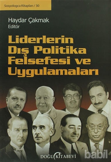 Picture of Liderlerin Dış Politika Felsefesi ve Uygulamaları