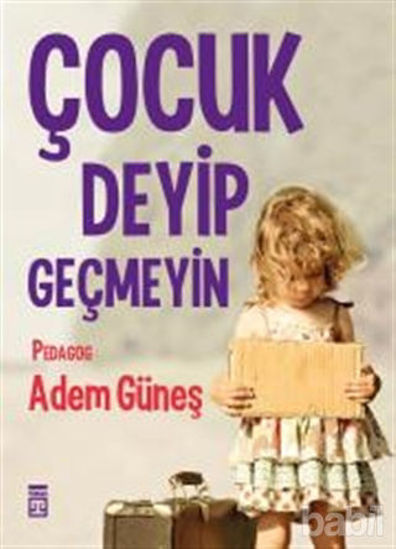 Picture of Çocuk Deyip Geçmeyin
