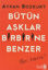 Picture of Bütün Aşklar Birbirine Benzer