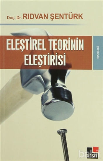 Picture of Eleştirel Teorinin Eleştirisi