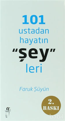 Picture of 101 Ustadan Hayatın "Şey"leri
