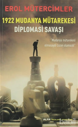 Picture of 1922 Mudanya Mütarekesi Diplomasi Savaşı