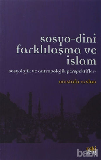 Picture of Sosyo-Dini Farklılaşma ve İslam