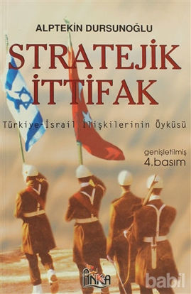 Picture of Stratejik İttifak Türkiye İsrail İlişkilerinin Öyküsü