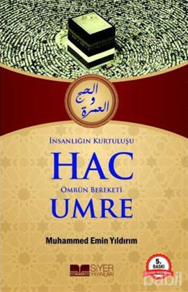 Picture of İnsanlığın Kurtuluşu Hac Ömrün Bereketi Umre