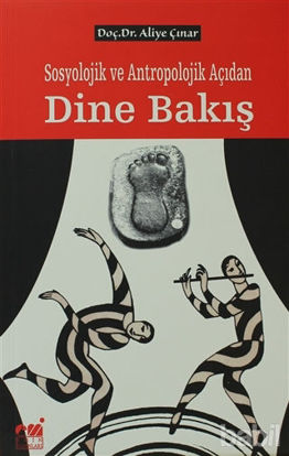 Picture of Sosyolojik ve Antropolojik Açıdan Dine Bakış