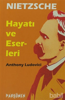 Picture of Nietzche - Hayatı ve Eserleri