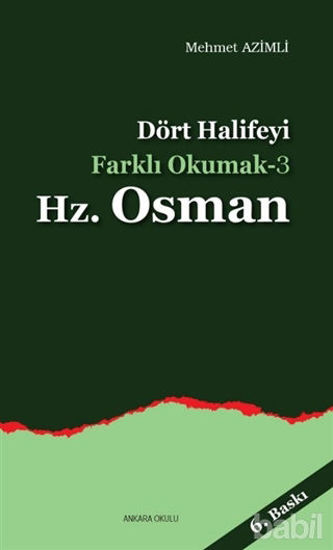 Picture of Dört Halifeyi Farklı Okumak 3 - Hz. Osman