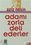 Picture of Adamı Zorla Deli Ederler