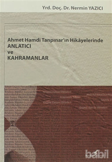 Picture of Ahmet Hamdi Tanpınar'ın Hikayelerinde Anlatıcı ve Kahramanlar