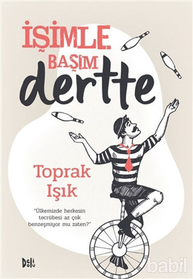 Picture of İşimle Başım Dertte