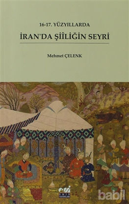 Picture of 16-17. Yüzyıllarda İran'da Şiiliğin Seyri