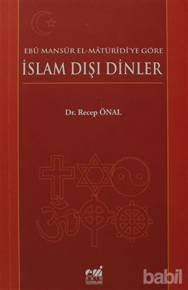 Picture of Ebü Mansür El-Matüridi'ye Göre İslam Dışı Dinler