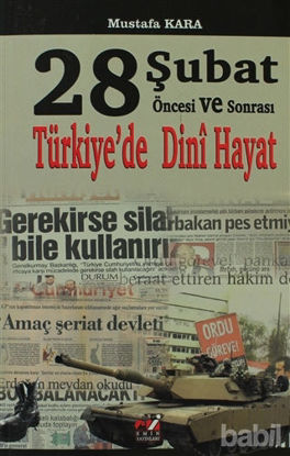 Picture of 28 Şubat Öncesi ve Sonrasında Türkiye'de Dini Hayat