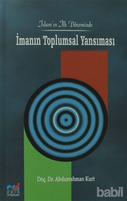 Picture of İslam'ın İlk Döneminde İmanın Toplumsal Yansıması
