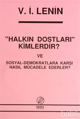 Picture of Halkın Dostları Kimlerdir? ve Sosyal-Demokratlara Karşı Nasıl Mücadele Ederler?
