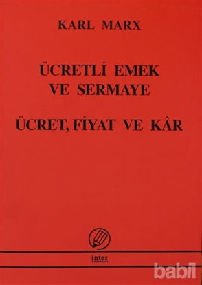 Picture of Ücretli Emek ve Sermaye - Ücret, Fiyat ve Kar