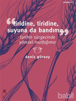 Picture of Tiridine, Tiridine, Suyuna da Bandım...