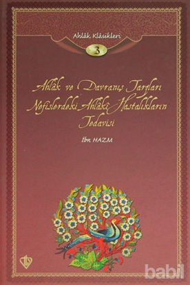 Picture of Ahlak ve Davranış Tarzları Nefislerdeki Ahlaki Hastalıkların Tedavisi/ Ahlak Klasikleri 3