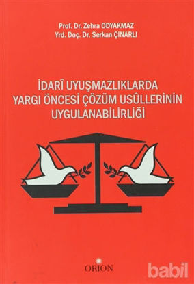 Picture of İdari Uyuşmazlıklarda Yargı Öncesi Çözüm Usullerinin Uygulanabilirliği