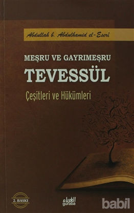 Picture of Meşru ve Gayrimeşru Tevessül Çeşitleri ve Hükümleri