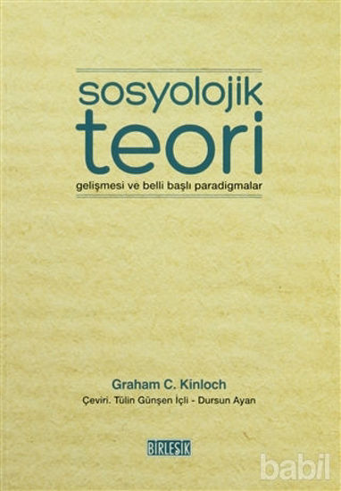 Picture of Sosyolojik Teori Gelişmesi ve Belli Başlı Paradigmalar