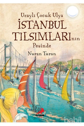 Picture of Uzaylı Çocuk Ulya İstanbul Tılsımlarının Peşinde