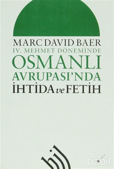 Picture of 4. Mehmet Döneminde Osmanlı Avrupası'nda İhtida ve Fetih