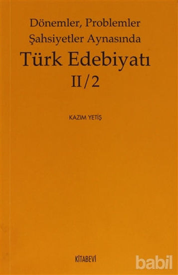 Picture of Dönemler, Problemler Şahsiyetler Aynasında Türk Edebiyatı 2 / 2