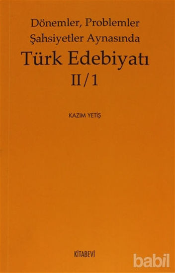 Picture of Dönemler, Problemler Şahsiyetler Aynasında Türk Edebiyatı 2 / 1