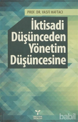 Picture of İktisadi Düşünceden Yönetim Düşüncesine