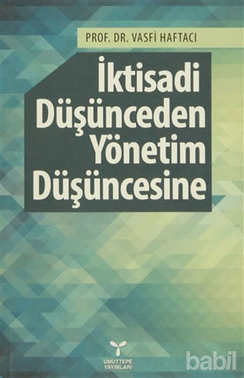 Picture of İktisadi Düşünceden Yönetim Düşüncesine