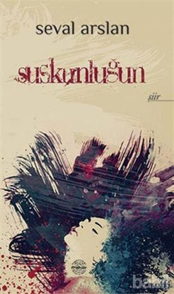 Picture of Suskunluğun